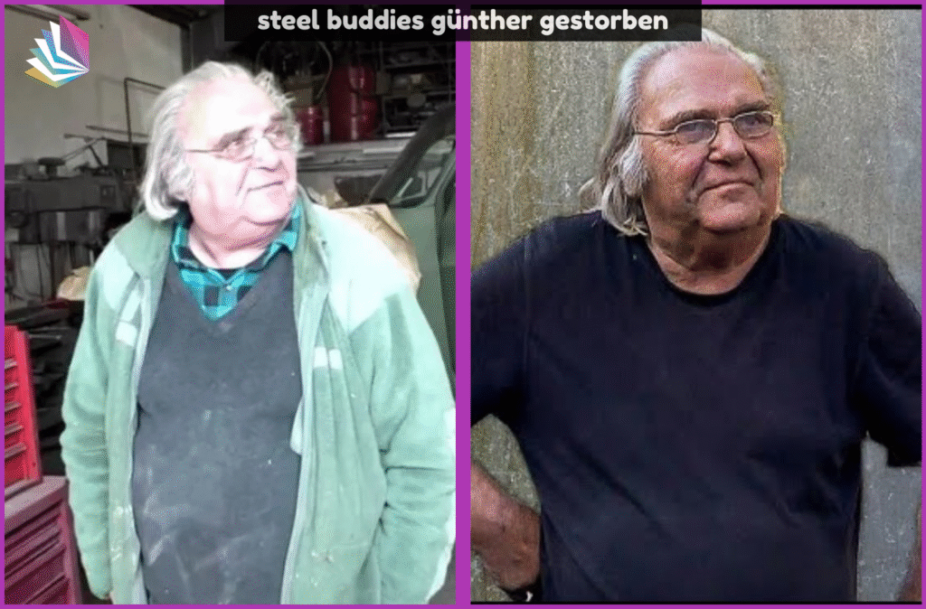 steel buddies günther gestorben